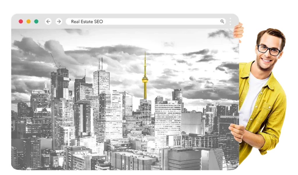 A man stands next to a web page featuring a black and white photo of Toronto. The URL of the page is "REAL ESTATE SEO"